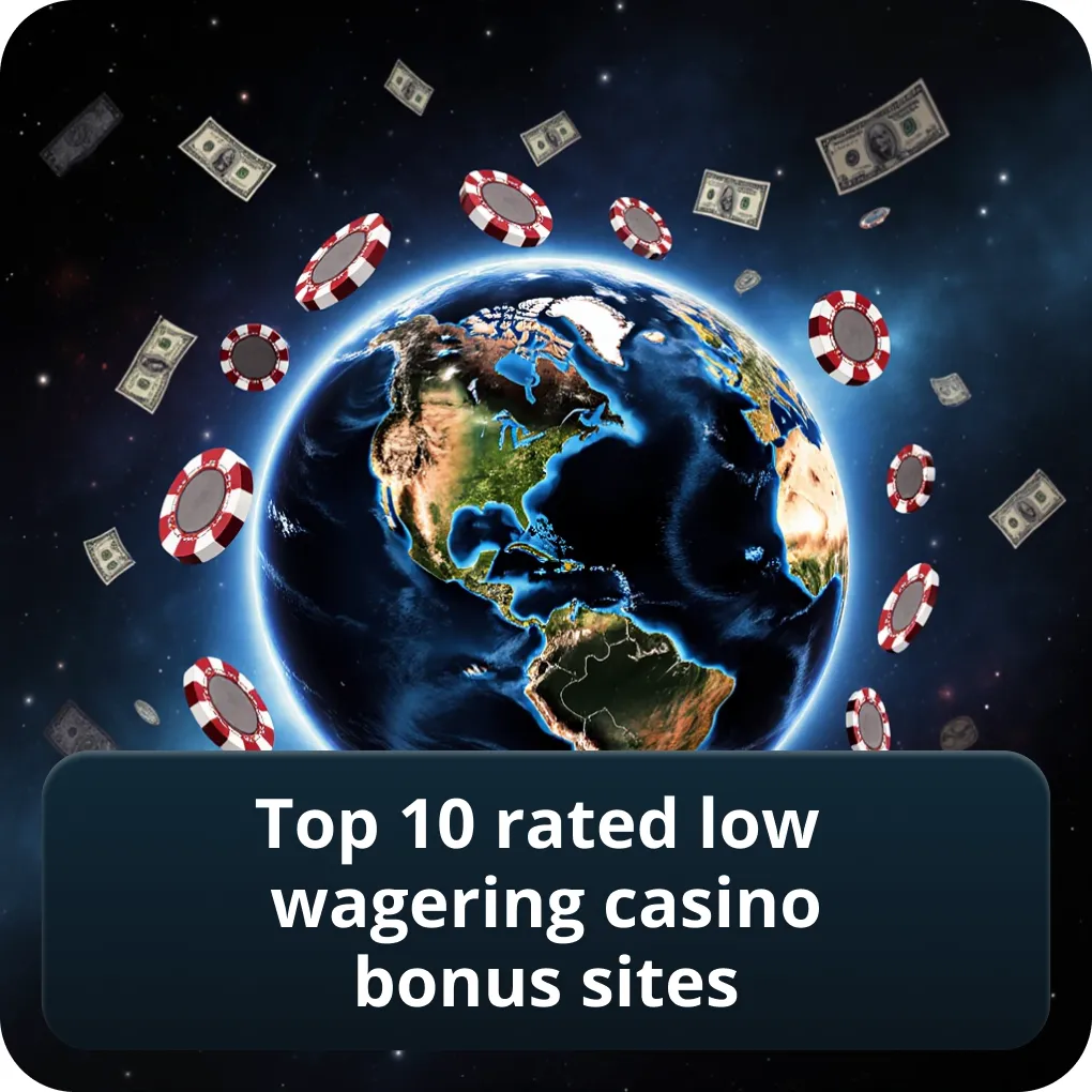 Top 10 rated low wagering casino bonus sites